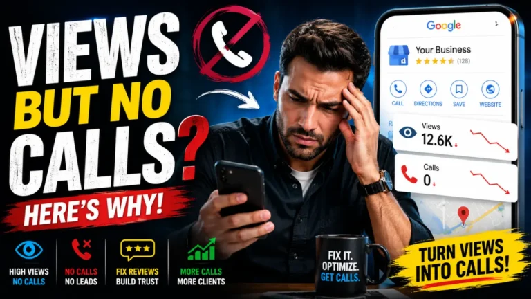 Frustrated business owner looking at Google Business Profile performance showing many views but zero calls, with bold text about turning views into calls.